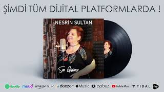 Nesrin Sultan - SEN GİDİNCE Resimi