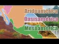 Aridoamrica  mesoamrica  oasisamrica