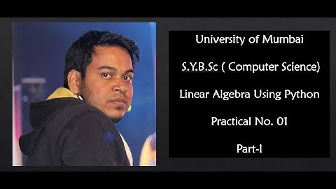 Linear Algebra Using Python Practical No. 01(a)