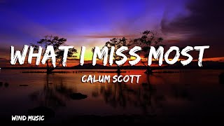 Download Lagu Calum Scott - What I Miss Most (Official Video) MP3