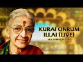 Kurai onrum illai live  ms subbulakshmi  ms subbulakshmi devotional songs  carnatic music