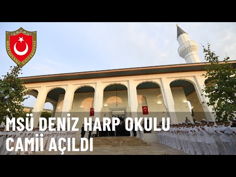 MSÜ Deniz Harp Okulu Camii Açıldı.