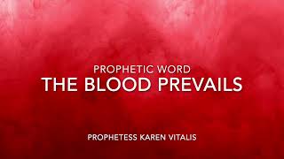 The Blood Prevails