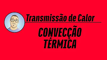 Como são produzidas as forças de convecção no interior do planeta Terra?