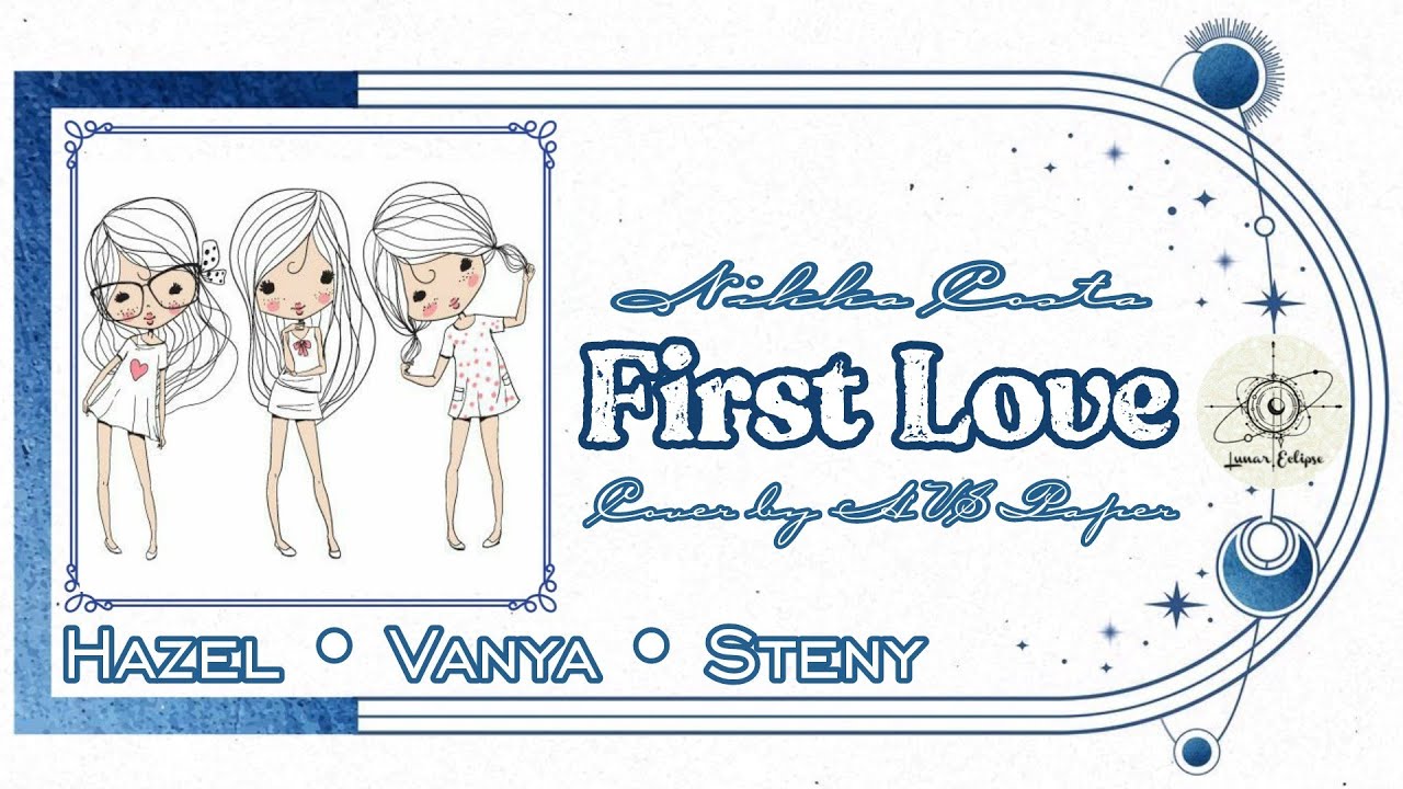 [PROJECT] HVS Paper - First Love (Nikka Costa)