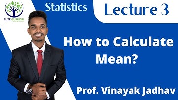Lecture 3 : How to Calculate Mean? | Vinayak Jadhav | Elite Gurukul