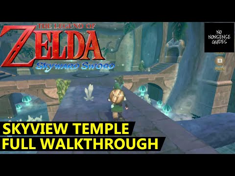Skyward Sword Skyview Temple Walkthrough - Full Forest Dungeon Guide - Puzzle Solutions, Boss Fights