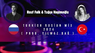 Rauf Faik FT Tuğçe Haşimoğlu - детство Ay Ay Ay - Turkish Rusian MİX - 2024 ( Prod. Yılmaz Dağ ) Resimi