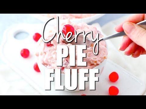 How to make: CHERRY PIE FLUFF