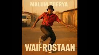 Malum Toerya - Waifrostaan