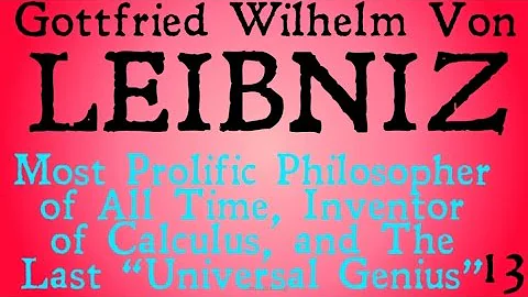 Who Was Gottfried Von Leibniz? (Famous Philosophers)