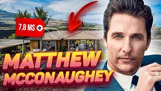 How Matthew McConaughey Lives and How Much He Earns