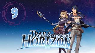 【Day - 9】 【Act 1 - End + Act 2 - Start】 ⚔️ Trails Beyond the Horizon ⚔️ 【First Playthrough】
