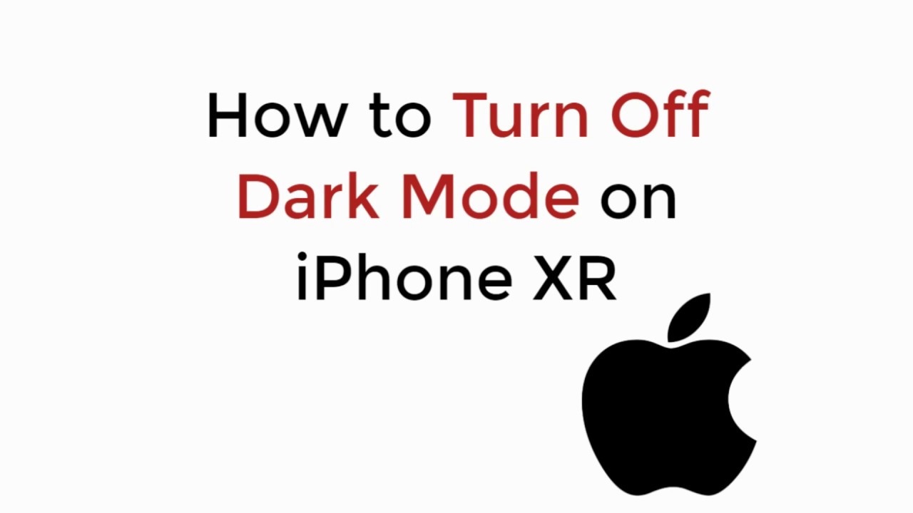 How to Turn OFF Dark Mode on iPhone XR YouTube