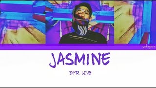 DPR LIVE - Jasmine (prod. CODE KUNST)(Han | Rom | Eng Lyrics)
