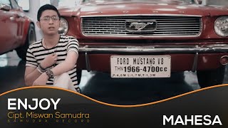 Mahesa - ENJOY