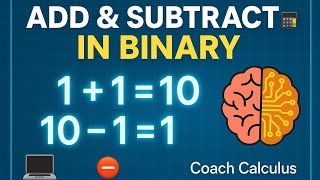 Binary Addition & Subtraction Made Simple! | Base 2 for Beginners 