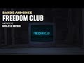 FREEDOM CLUB Bande Annonce 