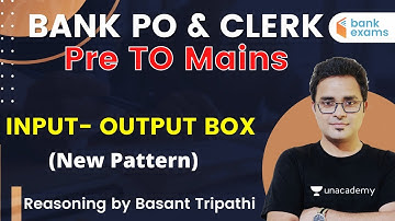 6:00 PM - BANK PO & CLERK | Reasoning by Basant Tripathi | Input-Output Box (New Pattern)