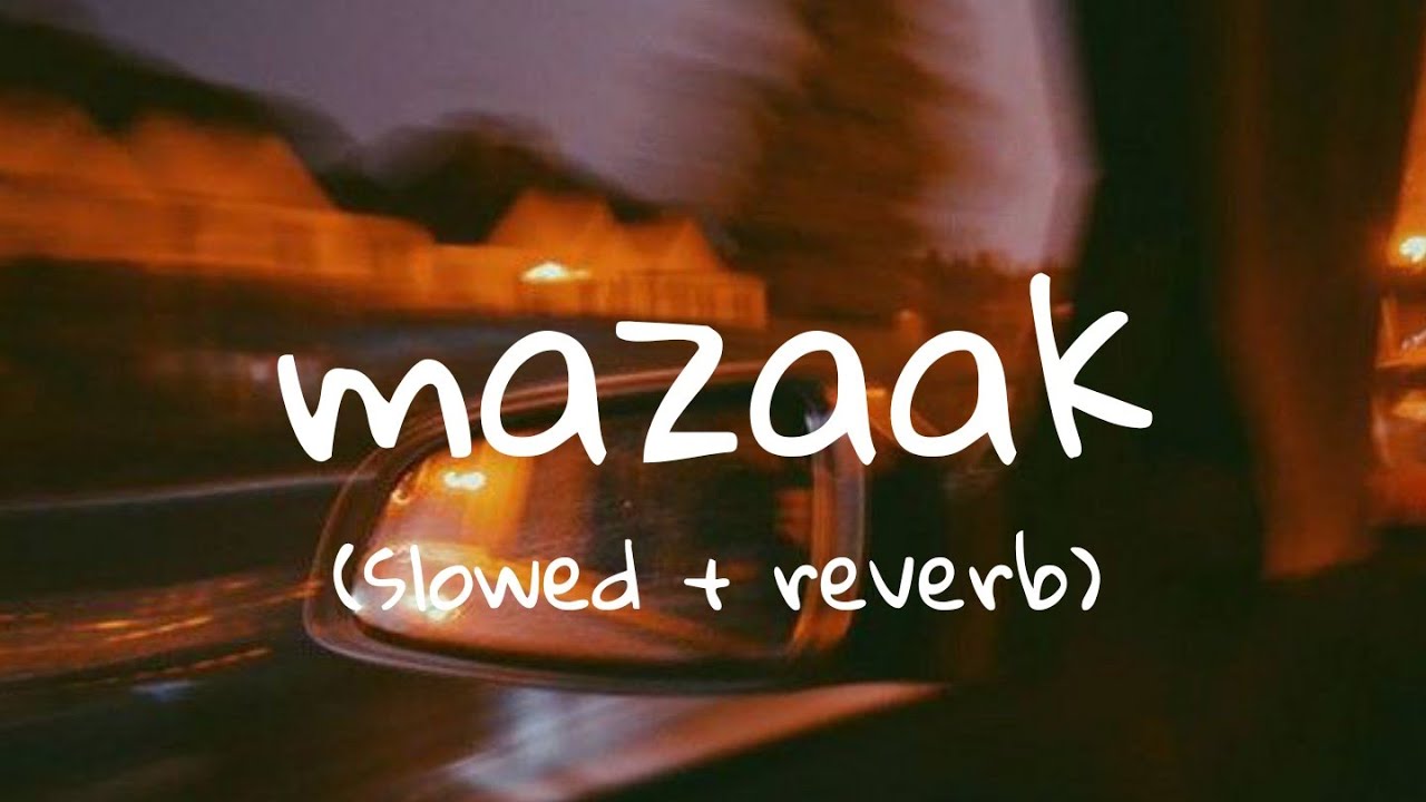 Anuv Jain   MAZAAK slowed  reverb