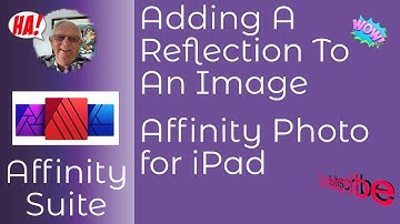 Adding a Reflection To An Image in Affinity Photo for iPad to Enhance Your Creative Projects