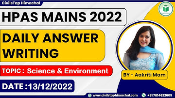 HPAS Mains 2022 Daily Answer Writing | Science & Environment | Class - 36 | CivilsTap  Himachal
