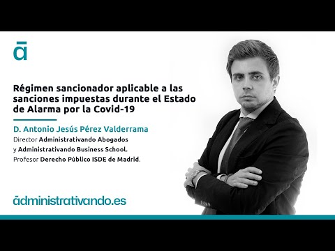 Régimen sancionador aplicable a las sanciones impuestas durante el Estado de Alarma por la Covid-19