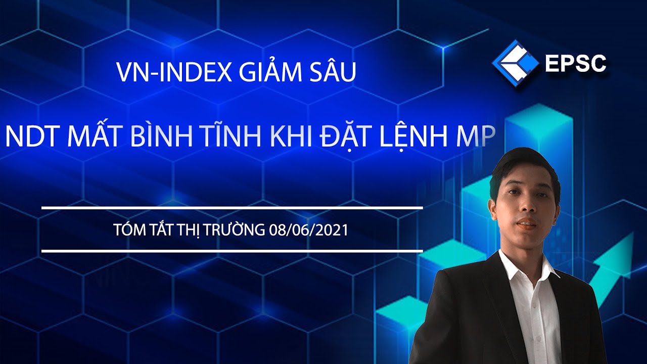 EPSC Tóm Tắt Thị Trường 08/06: Đà giảm sẽ còn tiếp tục