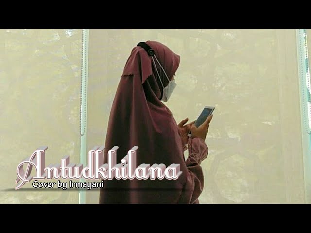 Antudkhilana cover by IRMAYANI class=