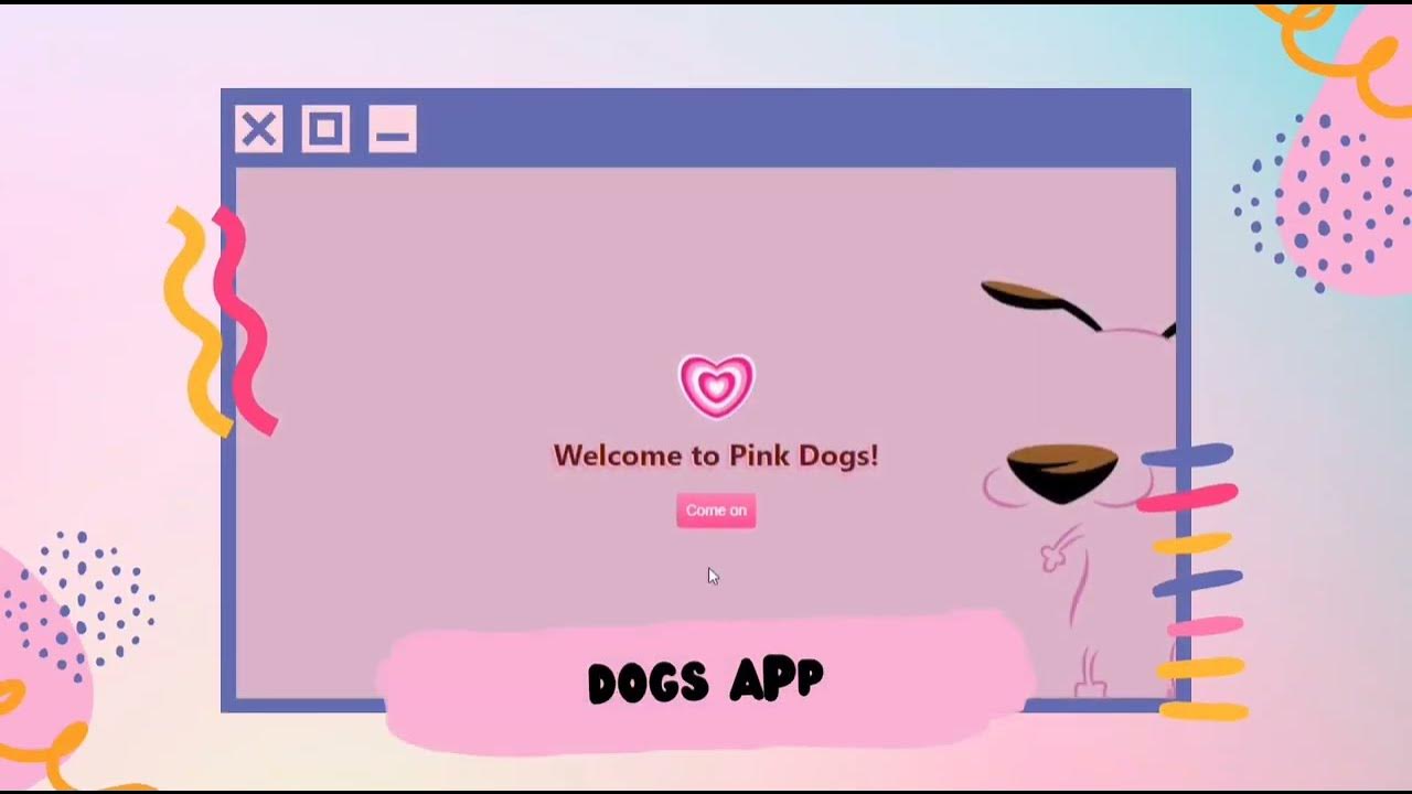 Pink Dogs App - Website using HTML CSS & Javascript - YouTube