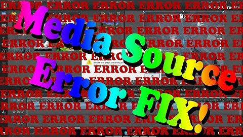 Media Source Error FIX! (2016) Cyberlink PowerDirector 10