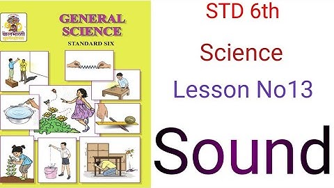 @swatisclasses  Standard 6th, Science, Lesson no-13. Sound