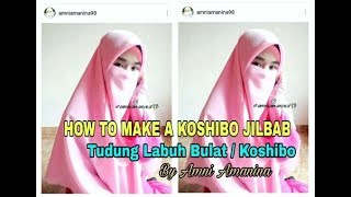 How To Sew Koshibo Jilbab Tudung Labuh Bulatkoshibo