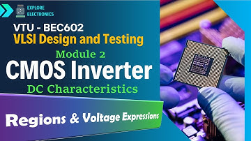 CMOS Inverter Explained | Working & DC Characteristics Simplified | VLSI BEC602