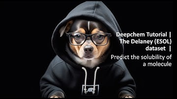 DeepChem tutorial: How to build a neural network to predict solubility of a molecule