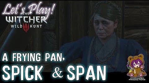 Witcher 3 - A Frying Pan, Spick and Span