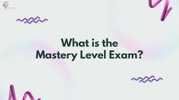 What is the Mastery Level Exam
