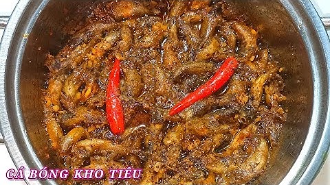 Cách làm CÁ BỐNG KHO TIÊU thơm ngon đơn giản không bị tanh - Combo Món Ăn