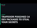 TrapDoor POISONED 34 Dev Packages to Steal Your Secrets