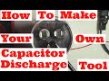 How To Make Your Own Capacitor Discharge Tool DIY (HVAC/Stereo/Microwave) Service