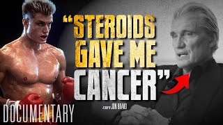 Dolph Lundgren Reveals STEROIDS Gave him CANCER | Documentary