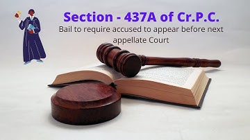 Section - 437 A of Cr.P.C.