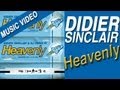 Didier sinclair  dj chris pi  heavenly