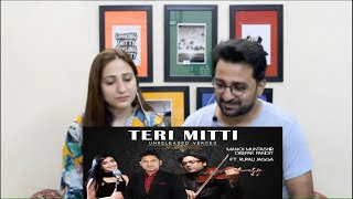 Pakistani Reacts to Teri Mitti Song | Unreleased Verses | 'Manoj Muntashir' 'Deepak Pandit' 'Rupali