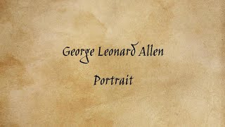 Famous George Leonard Allen - Portrait Wealth