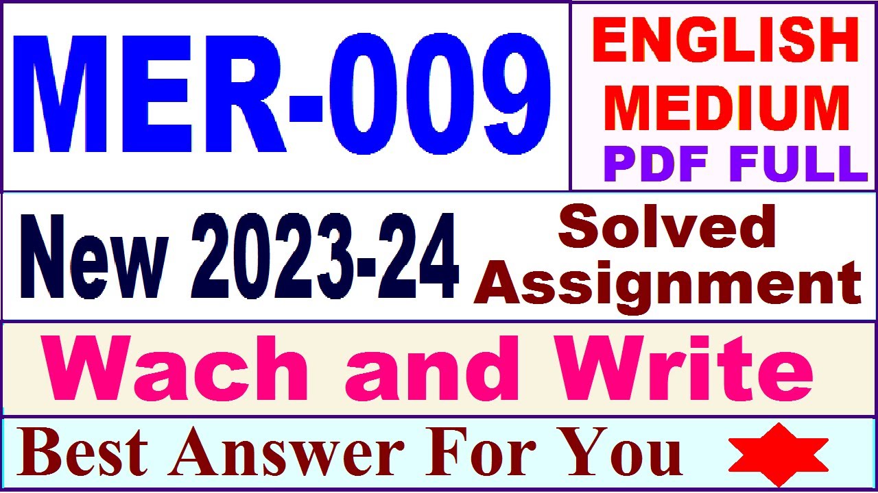MER 009 solved assignment 2023-24 in english / mer 009 solved assignment 2024 / ignou mer 009