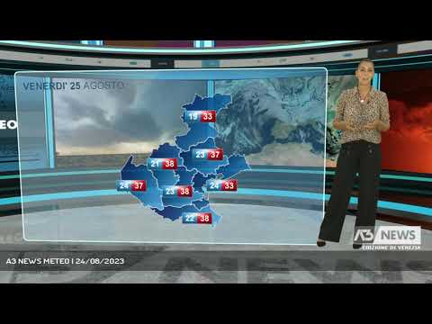 A3 NEWS METEO | 24/08/2023