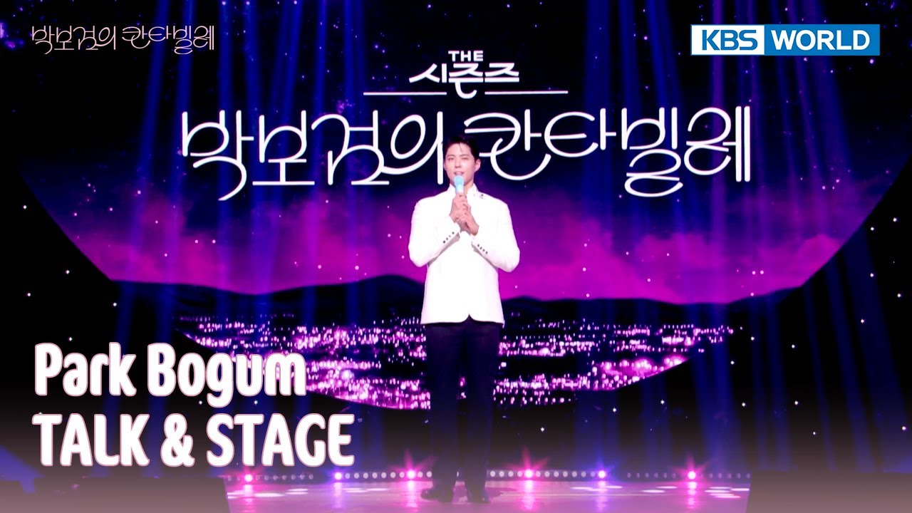[ENG/IND] Park Bogum TALK & STAGE (The Seasons) | KBS WORLD TV 250328