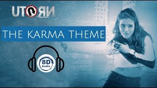 U Turn - The Karma Theme (Telugu)| 8D Audio | Samantha | Anirudh | Telugu 8D Songs