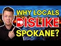Why do locals dislike living in spokane wa